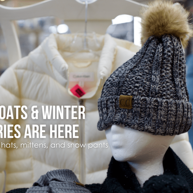 Winter coats and winter accessories are here
