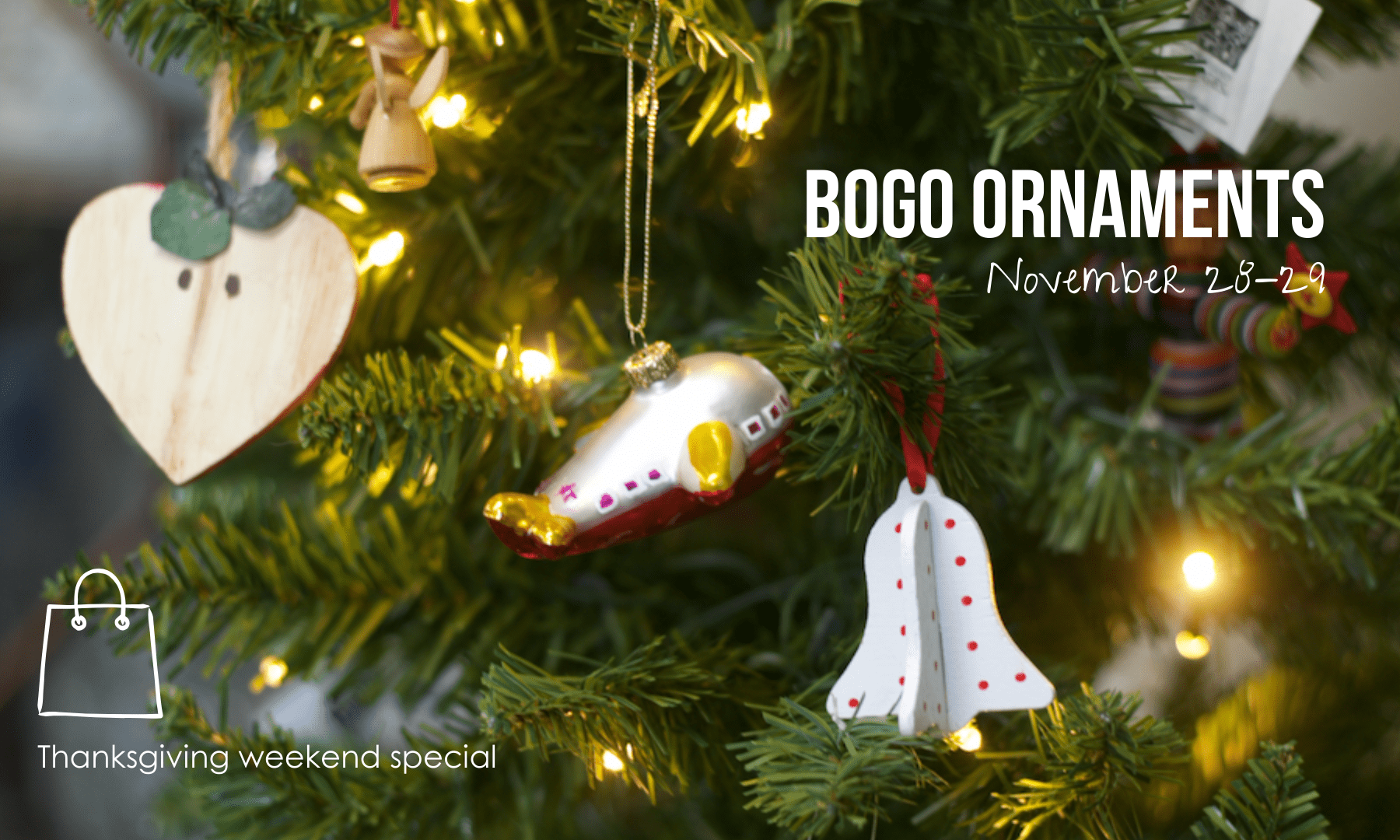 From November 28-29, ornaments are buy one, get one free!