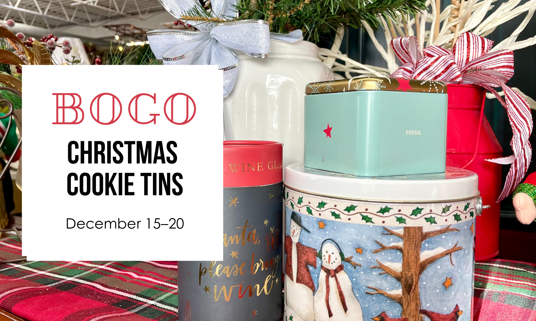 Christmas tins are buy one, get one free from December 15-20.