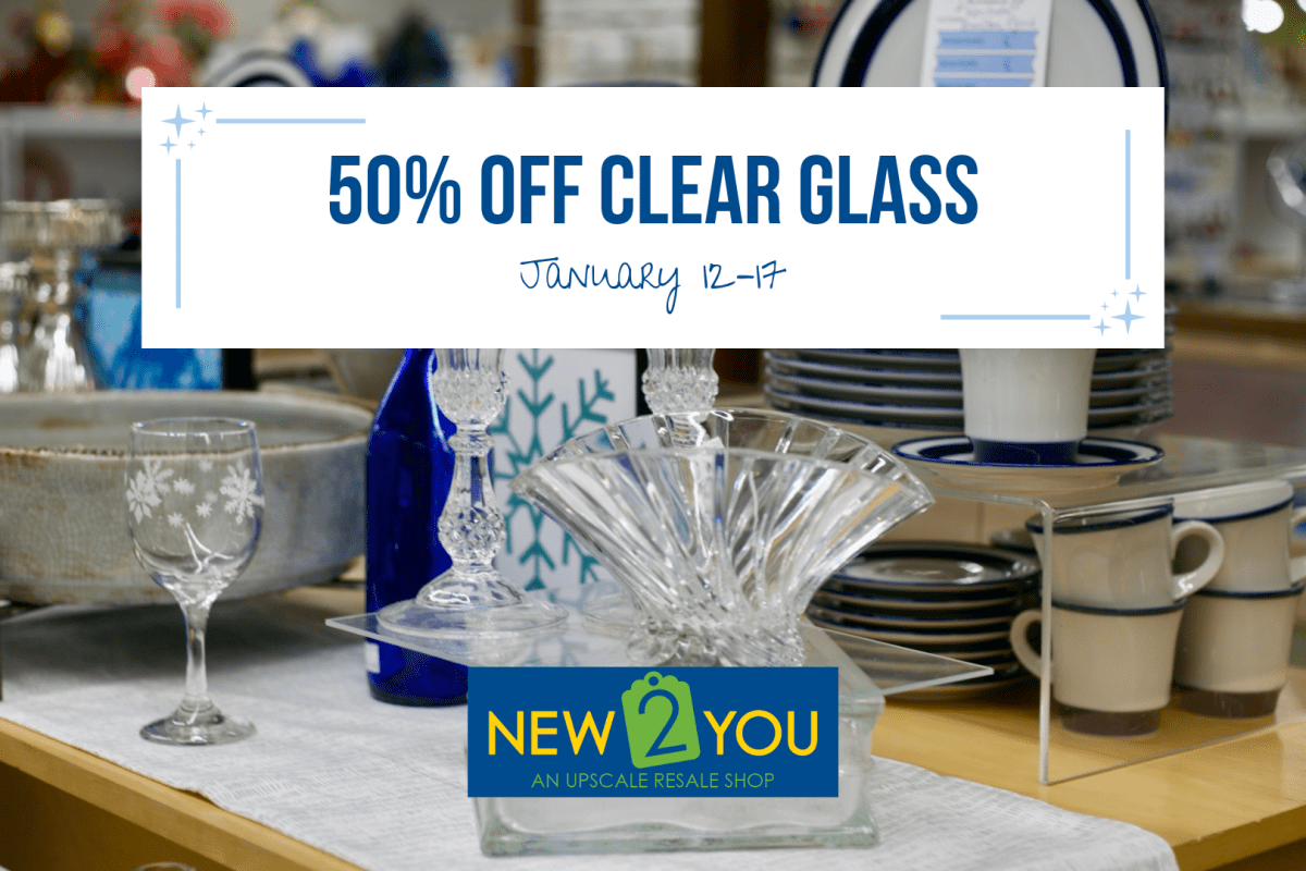 Clear glass is 50% off from January 12-17!