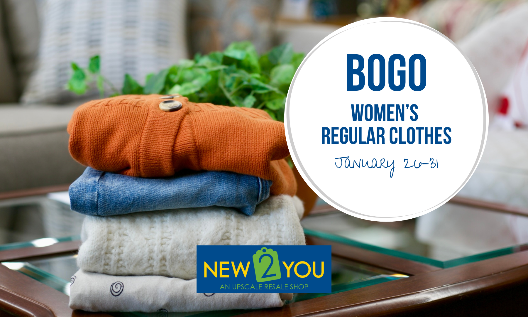 Women's regular clothes are BOGO from January 26–31