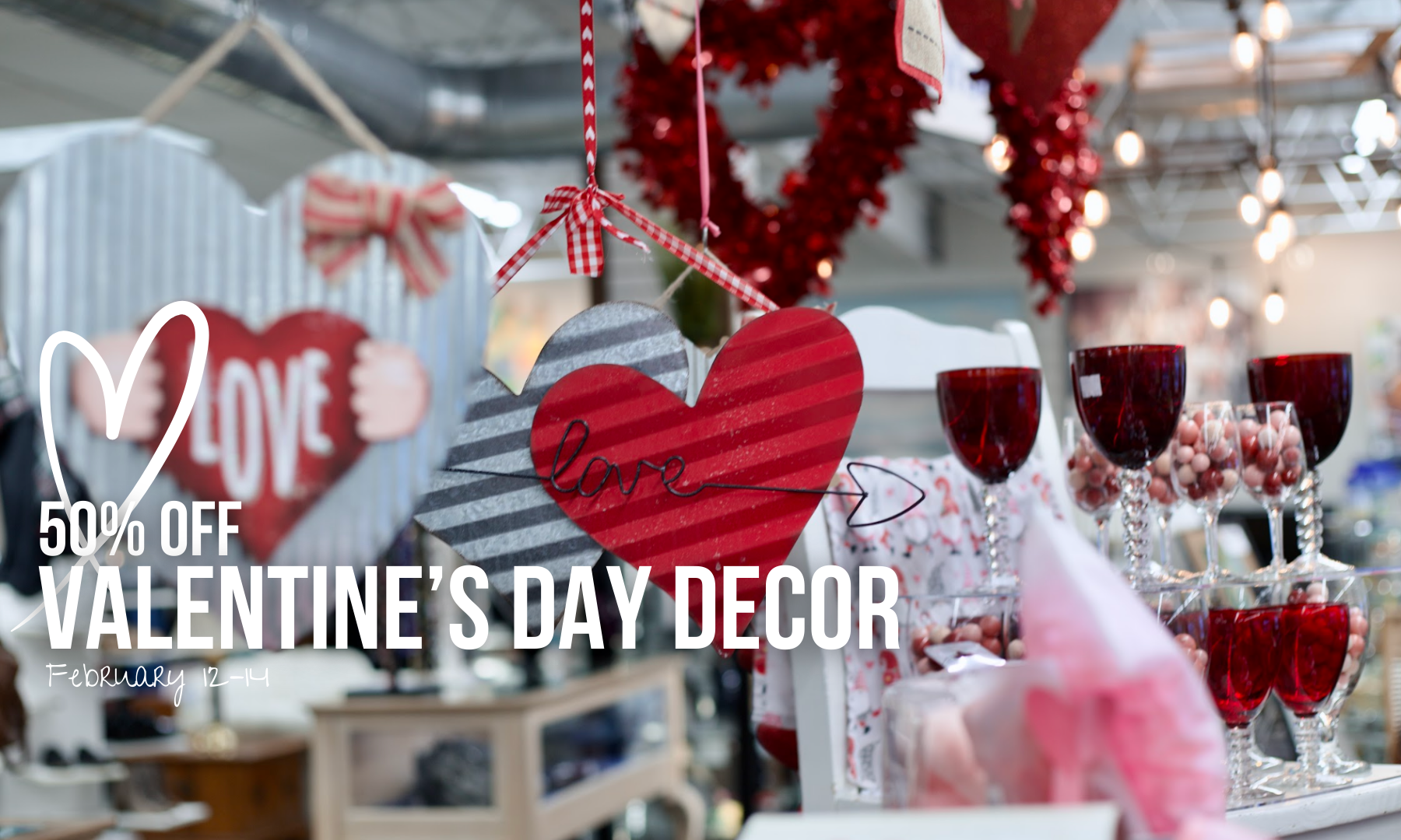 Valentine's Day decor is 50% off from February 12-14