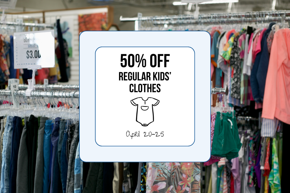 Kids' regular clothes are 50% off April 20–25
