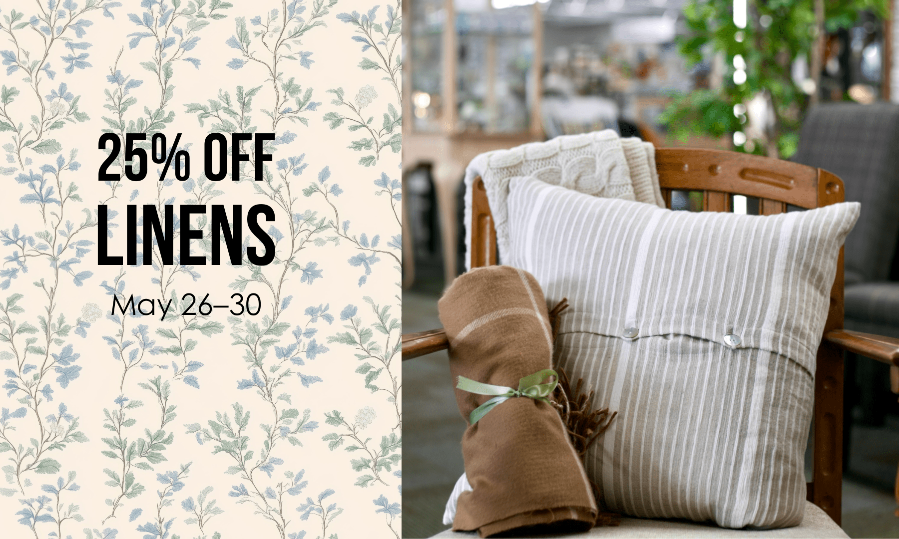 Linens are 25% off from May 26–30
