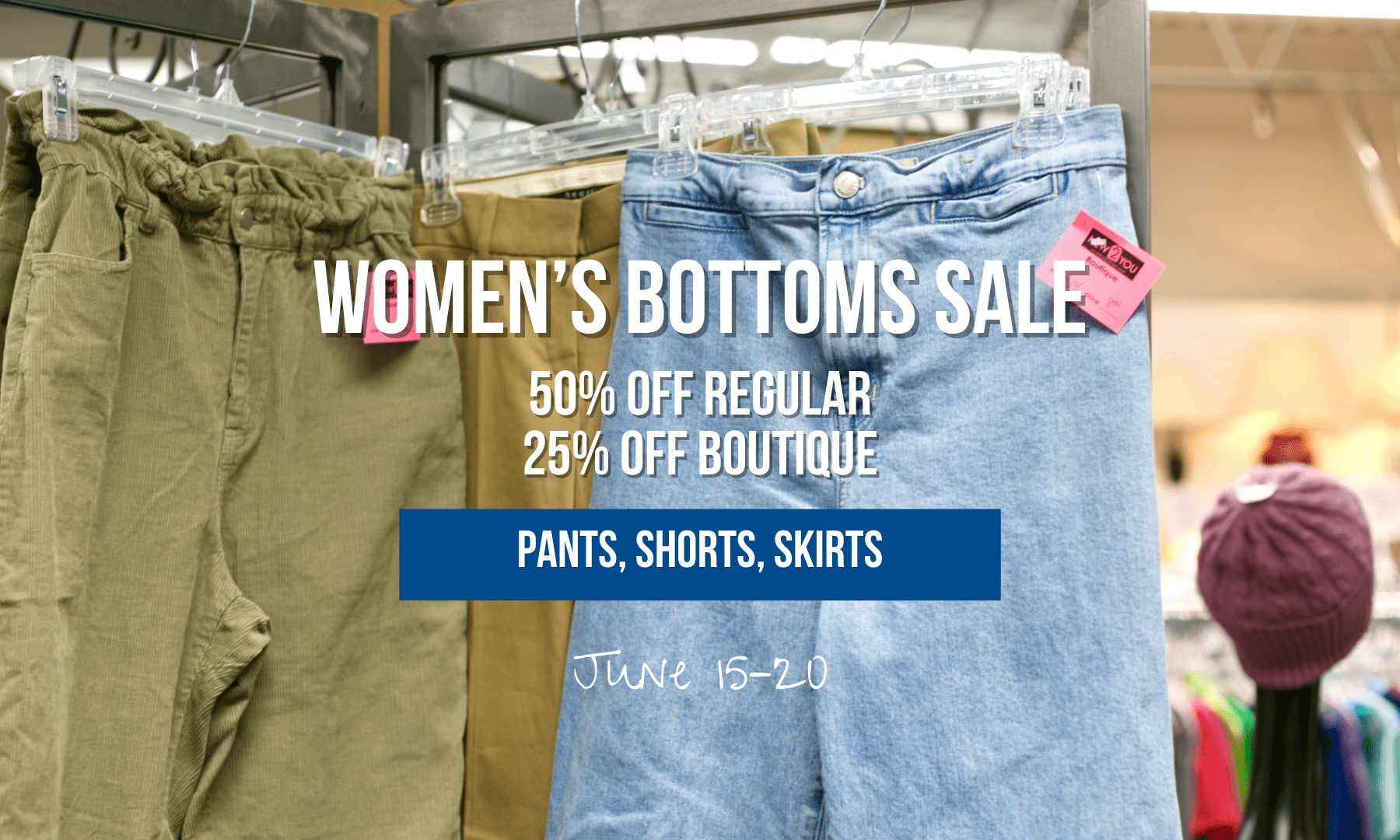 Women's bottoms are on sale June 15–20