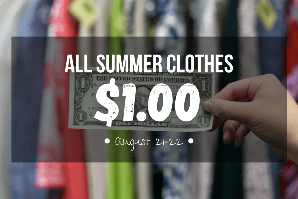 All summer clothes are $1.00 from August 21–22