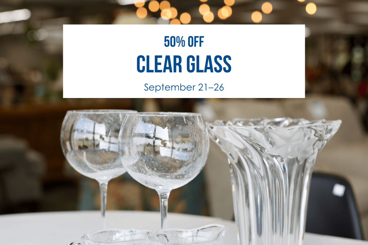 Clear glass is 50% off from September 21–26