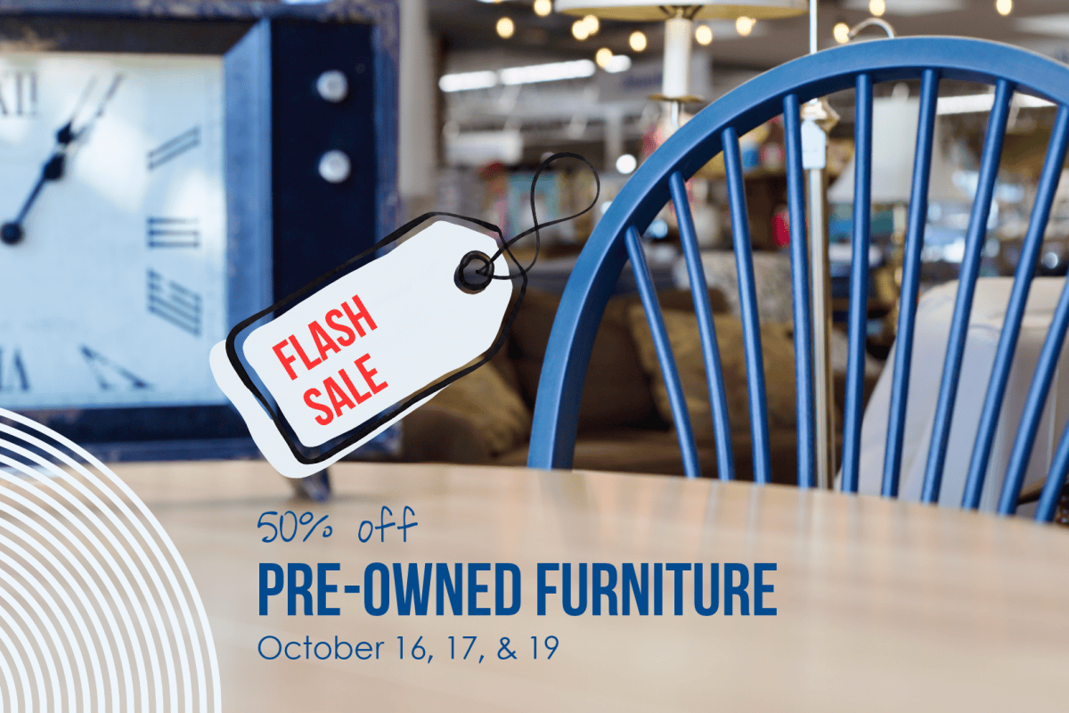 Pre-owned furniture is 50% off October 16, 17, and 19