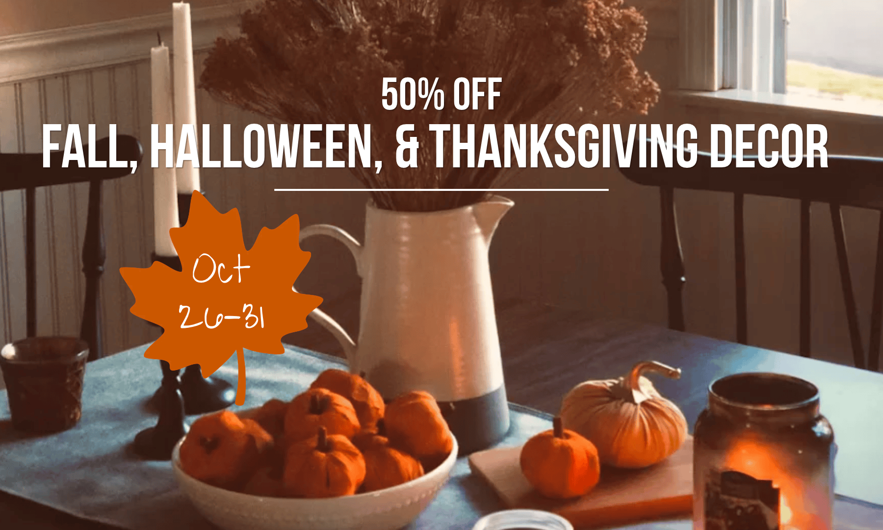 Fall, Halloween, and Thanksgiving decor is 50% off at New 2 You from October 26–31